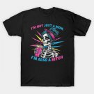 I'M Not Just A Mom I'M Also A Bitch Skull Gift For Women Mother Day T-Shirt