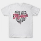 Mom Heart, Mothers Day, Grandma Mothers, Happy Mothers Day, Blessed Mom, Mom Life T-Shirt