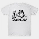 Mothers Love T-Shirt Mothers Love T-Shirt