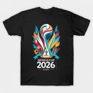 World Cup 2026 Soccer Tournament 2026 T-Shirt