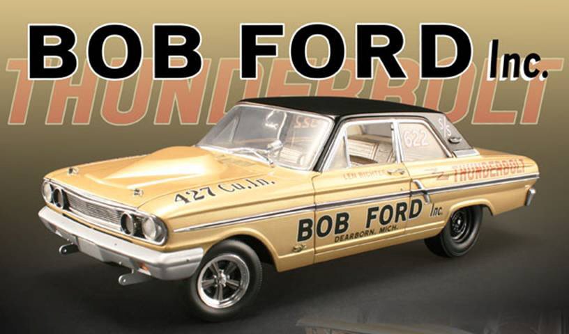 1964 BOB FORD FORD THUNDERBOLT GMP-ACME 1/18 DIECAST #''d CAR 1/1,000 ~ FREE SHIP $8 REBATE