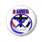 AFL I HATE Football Badge Button 57mm PIN Aussie Rules Footy collingwood carlton