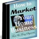 "How to Market Your Home Business - Online vs. Offline"