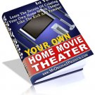Your Own Home Theater