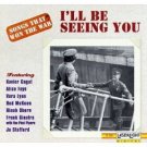Songs That Won The War Vol. 1 I'll Be Seeing You CD 1995 delta used mint