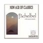 new age classics - pachelbel with ocean sounds - chacra artists CD 1988 chacra used mint