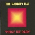 rabbit's hat - pierce the dark CD 1998 stone premonitions used mint