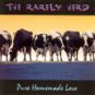 rarely herd - pure homemade love CD 1995 pinecastle used