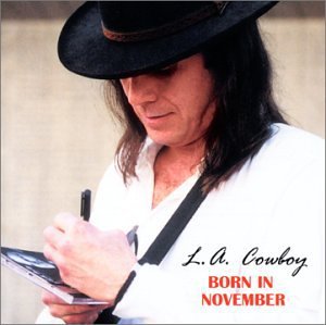 l.a. cowboy - born in november CD 1998 connie publishing 10 tracks used mint