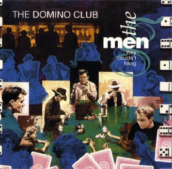 the men they couldn't hang - domino club CD 1990 silvertone 12 tracks used mint