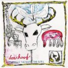 deerhoof - the man the king the girl CD kill rock stars 18 tracks used mint