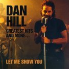 dan hill - greatest hits and more ... let me show you CD 1993 spontaneous 12 tracks used mint