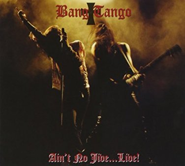bang tango - ain't no jive ... live! CD 1992 MCA 5 tracks used mint