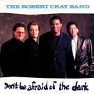 robert cray band - don't be afraid of the dark CD 1988 polygram 10 tracks used mint