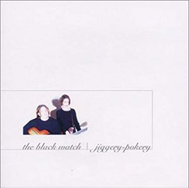 black watch - jiggery-pokery CD 2002 stonegarden 13 tracks used mint