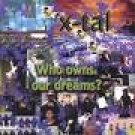 x-tal - who owns our dreams? CD ear candle 17 tracks new
