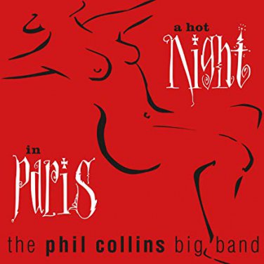 a hot night in paris - phil collins big band CD 1999 atlantic 10 tracks used mint