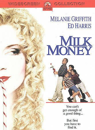 milk money - melanie griffith + ed harris DVD 2003 paramount PG-13 108 mins used like new