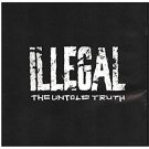 illegal - untold truth CD 1993 rowdy BMG Direct 12 tracks used like new