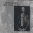 mark fisher - they went north CD 1994 white noise 11 tracks used like new