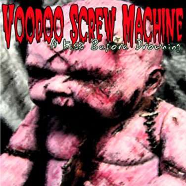 voodoo screw machine - a kiss before drowning CD 2004 serrated x like new