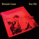 ronnie lane - see me CD 2018 grey scale 11 tracks new