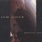 jim cole - merciful god CD 1993 impact intersound christian 10 tracks used like new