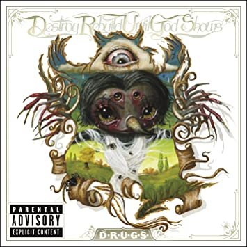 destroy rebuild until god shows - D.R.U.G.S. CD sire decaydance 2011 used like new