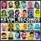 kevin seconds and his ghetto moments - rise up insomniacs! CD 2008 asian man used like new