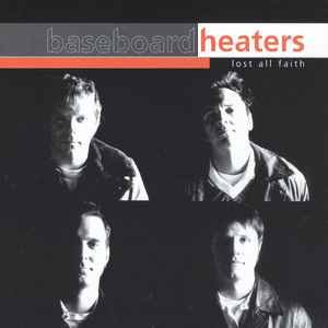 baseboard heaters - lost all faith CD stereophonic 14 tracks used like new