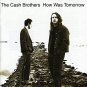 cash brothers - how was tomorrow CD 2001 zoe 11 tracks new