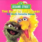 the bird is the word! - big bird's favorite songs CD 1995 sony wonder CTW 15 tracks used like new