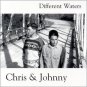 chris & johnny - different waters CD 1992 story hills 15 tracks used like new