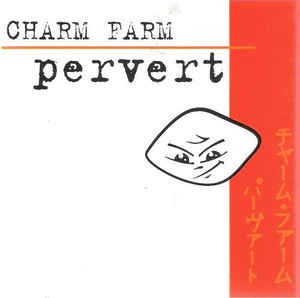 charm farm - pervert CD 1995 PRA 11 tracks used like new