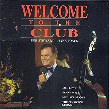 bob stewart + hank jones - welcome to the club CD VWC records 14 tracks used like new