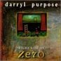 darryl purpose - right side of zero CD 1995 no more silence tangible 13 tracks used like new
