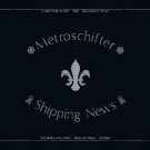 metroschifter - shipping news CD limited edition 1998 initial 6 tracks used like new IR-25