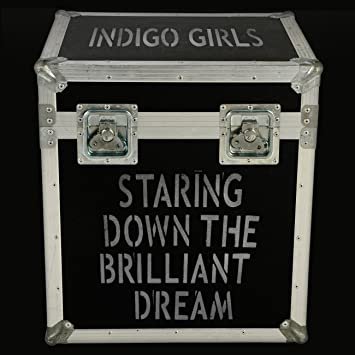 indigo girls - staring down the brilliant dream CD 2-dscs 2010 vanguard IG new 78069-2