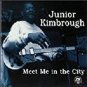 junior kimbrough - meet me in the city CD  digipak 1999 fat possum 8 tracks used like new