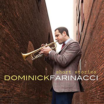 dominick farinacci - short stories CD digipak 2016 mack avenue 10 tracks new MAC1112