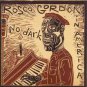 rosco gordon - no dark in america CD 2004 dualtone 15 tracks new 80302-01158-2