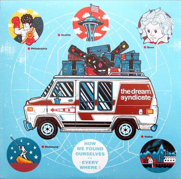 The Dream Syndicate &acirc;�� How We Found Ourselves ... Everywhere! lp 2018 anti 875911 RSD new