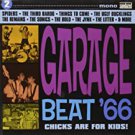 garage beat '66: chicks are for kids! - various CD 2004 sundazed 20 tracks used like new DC11140