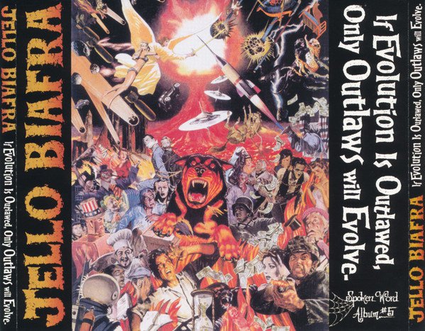 jello Biafra - if evolution is outlawed, only outlaws will evolve 3CDs 1998 alternative tentacles