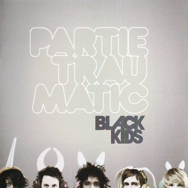 black kids - partie traumatic CD 2008 almostgold 10 tracks like new 88697 31783 2