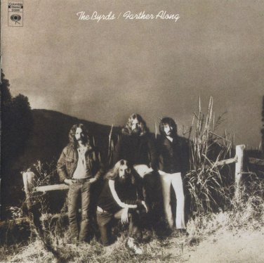 byrds - farther along CD 2000 columbia legacy 14 tracks like new CK 65849