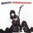 pretenders - last of the independents CD 1994 sire warner bros 13 tracks like new 9 45572-2 pretenders - last of the independents CD 1994 sire warner bros 13 tracks like new 9 45572-2