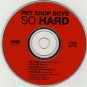 pet shop boys - so hard CD maxi-single 1990 EMI USA 5 tracks like new E2-56195