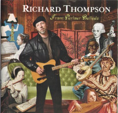 richard thompson - front parlour ballads CD 2005 cooking vinyl US 13 tracks new CKV-CD-4725