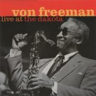 von freeman - live at the dakota CD 2001 premonition 7 tracks like new 6691 7 90750 2 0 von freeman - live at the dakota CD 2001 premonition 7 tracks like new 6691 7 90750 2 0